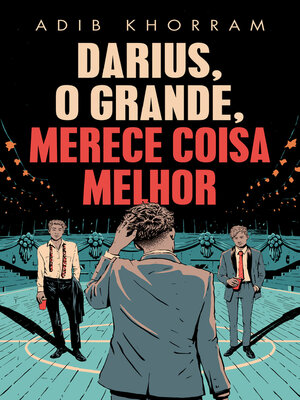 cover image of Darius, o Grande, merece coisa melhor